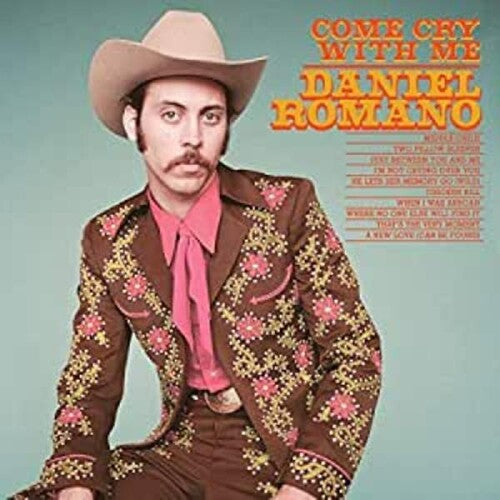 Daniel Romano: Come Cry with Me - Vinyl LP