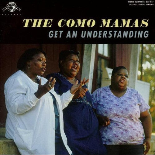 Como Mamas: Get An Understanding - COMPACT DISCS