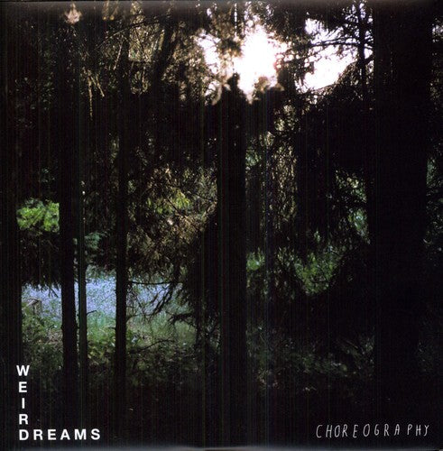 Weird Dreams: Choreography [MP3] - Vinyl LP