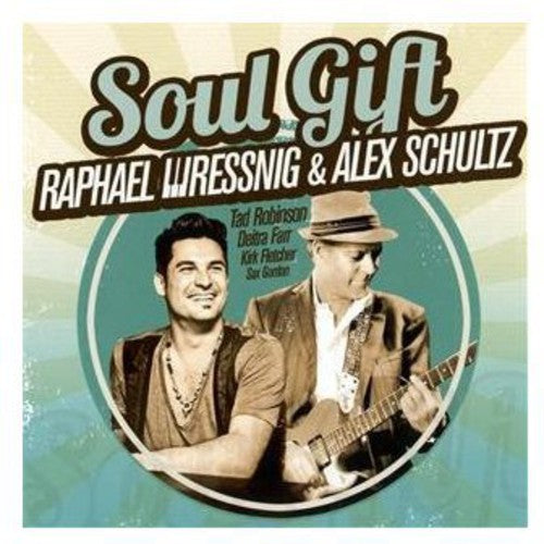 Raphael Wressnig & Alex Schultz: Soul Gift - COMPACT DISCS