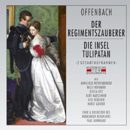 J. Offenbach: Der Regimentszauberer/Die - COMPACT DISCS