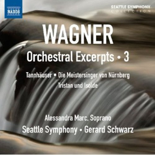 R. Wagner: Orchestral Excerpts 3 - COMPACT DISCS