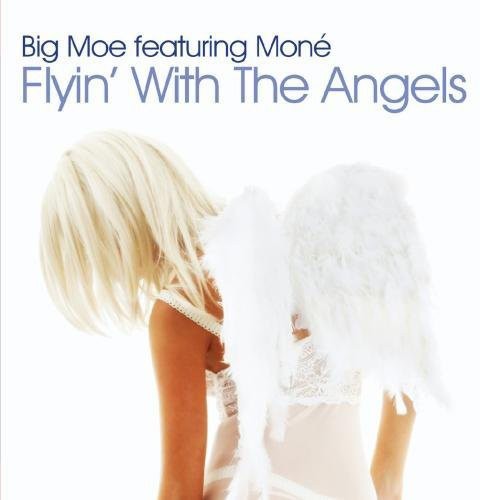 Big Moe: Flyin with the Angels - COMPACT DISCS