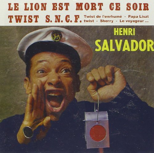 Henri Salvador: Le Lion Est Mort Ce Soir Twist SNCF - COMPACT DISCS