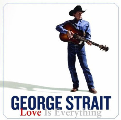 George Strait: Love Is Everything - COMPACT DISCS