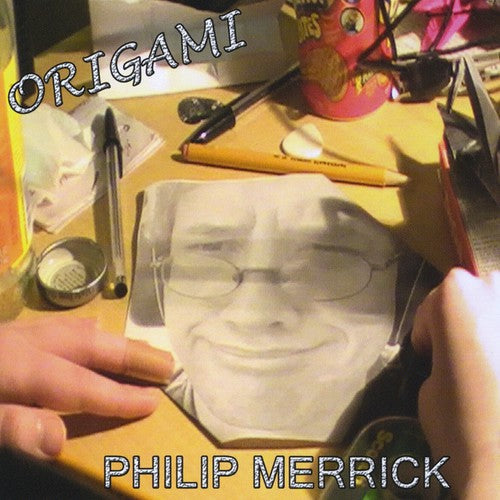 Philip Merrick: Origami - COMPACT DISCS