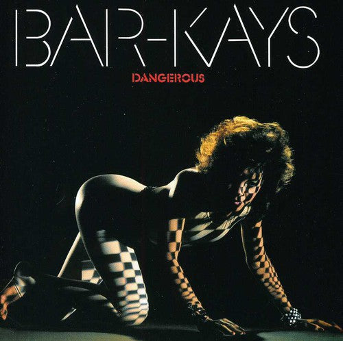 The Bar-Kays: Dangerous - COMPACT DISCS