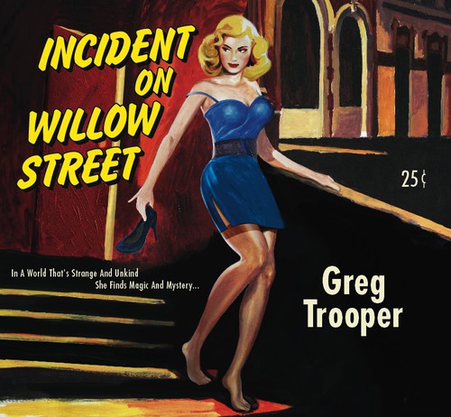 Greg Trooper: Incident on Willow Street - COMPACT DISCS