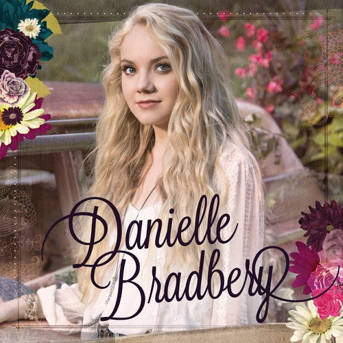 Danielle Bradbery: Danielle Bradbery - COMPACT DISCS