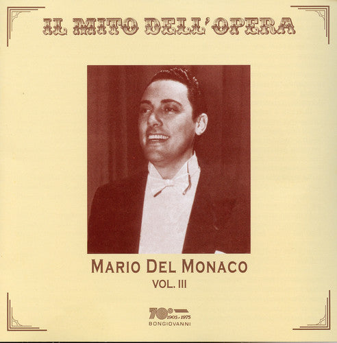 Mario del Monaco: Il Mito Dell'opera 3 - COMPACT DISCS