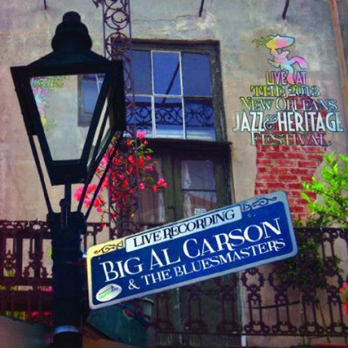 Big Al Carson and the Blues Masters: Live at Jazzfest 2013 - COMPACT DISCS