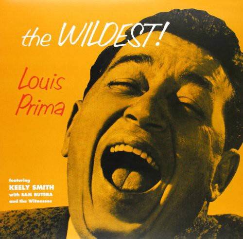 Louis Prima Featuring Keely Smith: The Wildest - Vinyl LP