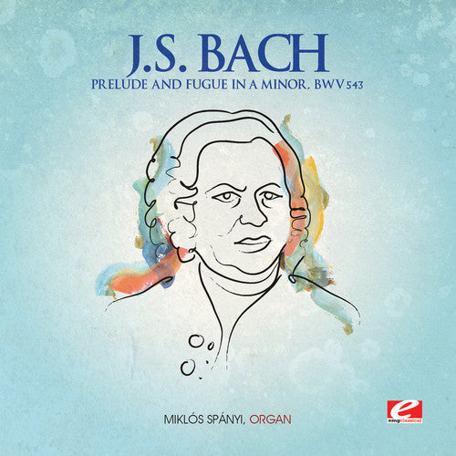 J.S. Bach: Prelude & Fugue in A minor - COMPACT DISCS