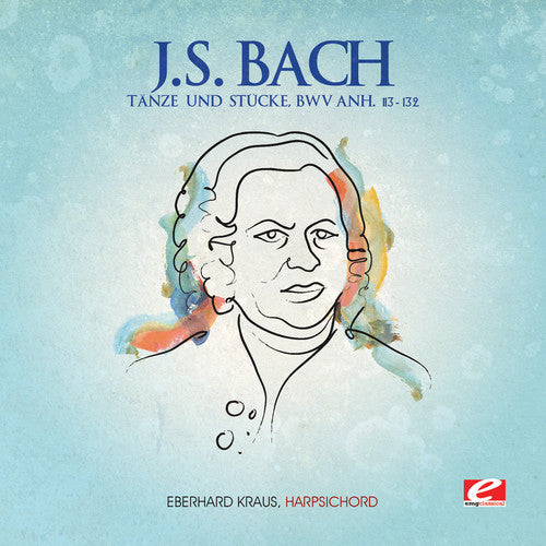 J.S. Bach: Tanze Und Stucke - COMPACT DISCS