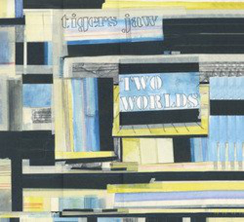Tigers Jaw: Two Worlds - Vinyl LP