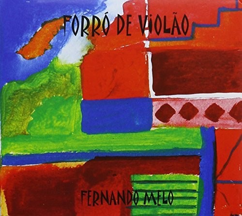 Fernando Melo: Forro de Violao - COMPACT DISCS