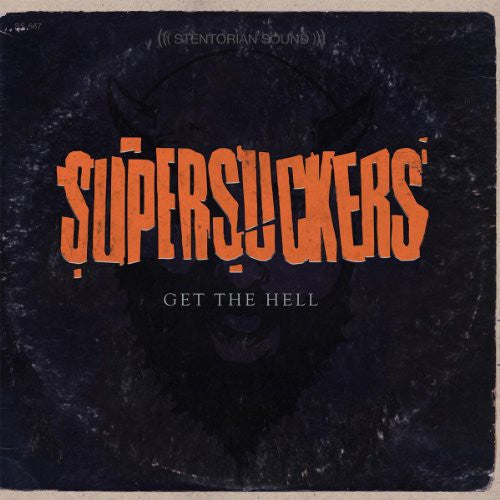 The Supersuckers: Get the Hell - Vinyl LP
