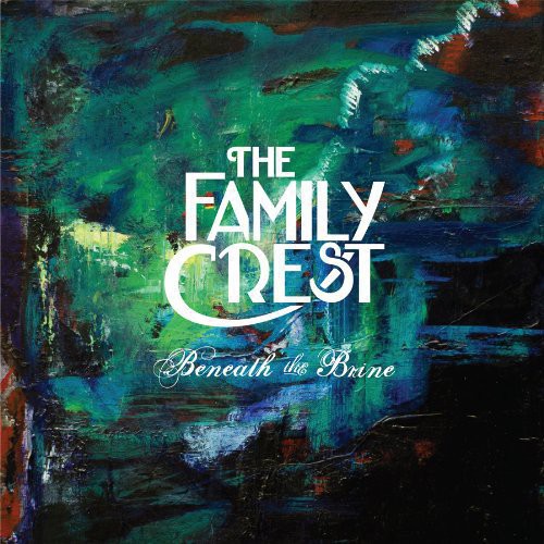 The Family Crest: Beneath the Brine - Vinyl LP