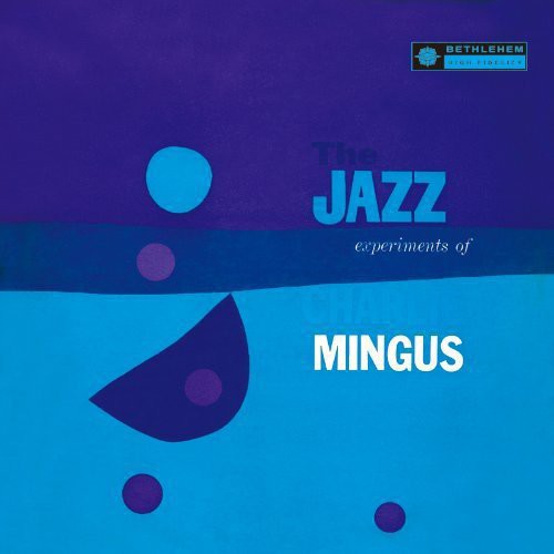 Charles Mingus: Jazz Experiments - COMPACT DISCS