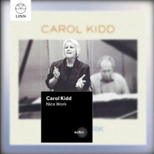 Carol Kidd: Nice Work - COMPACT DISCS