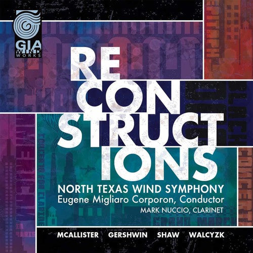 McAllister / North Texas Wind Symphony / Corporon: Reconstructions - COMPACT DISCS