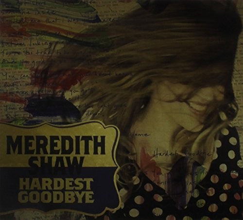 Meredith Shaw: Trouble/Hardest Goodbye - COMPACT DISCS