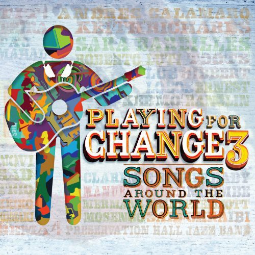 Playing for Change: PFC3: Songs Around the World - COMPACT DISCS