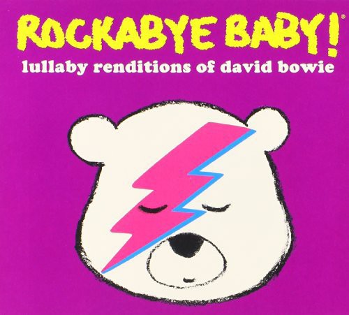 Rockabye Baby: Lullaby Renditions of David Bowie - COMPACT DISCS