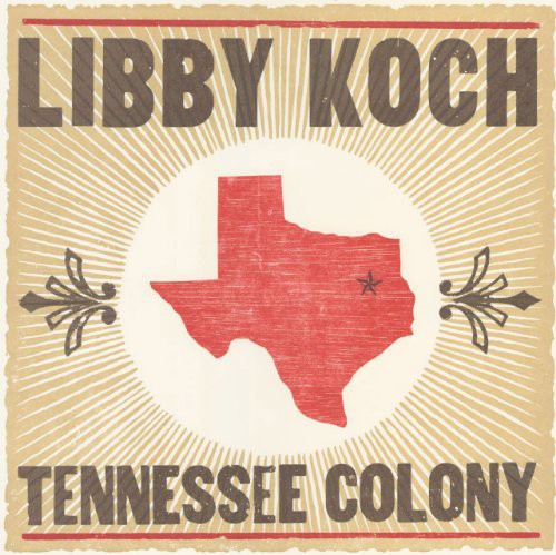 Libby Koch: Tennessee Colony - COMPACT DISCS