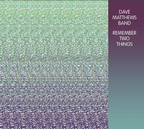 Dave Matthews: Remember Two Things - COMPACT DISCS
