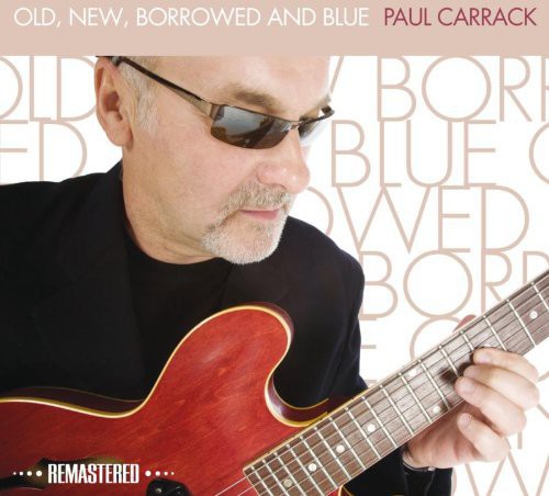 Paul Carrack: Old New Borrowed & Blue - COMPACT DISCS