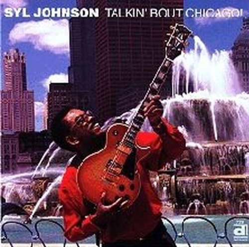 Syl Johnson: Talkin About Chicago - COMPACT DISCS