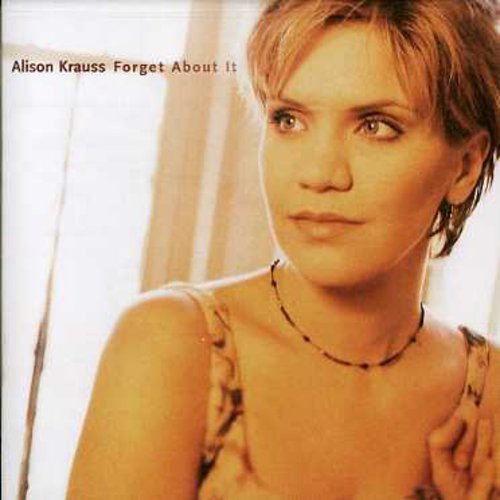 Alison Krauss: Forget About It - COMPACT DISCS