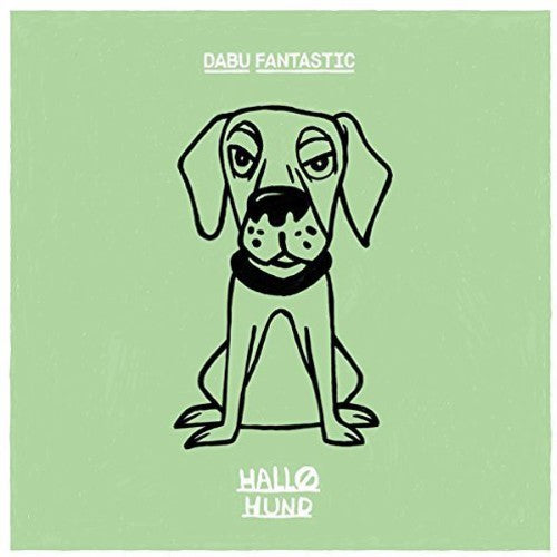 Dabu Fantastic: Hallo Hund - Vinyl LP