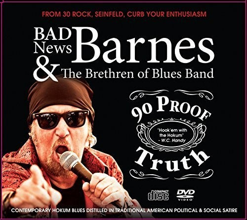 Badnews Barnes: 90 Proof Truth - COMPACT DISCS