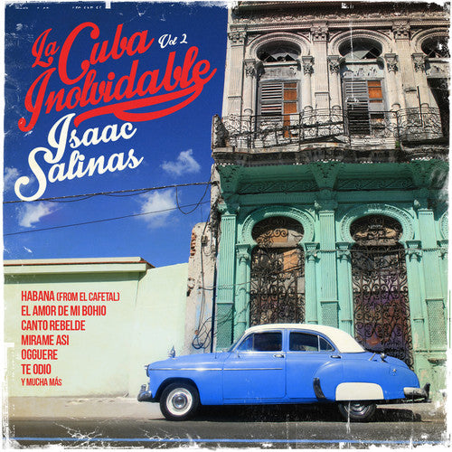 Isaac Salinas: Cuba Inolvidable 2 - COMPACT DISCS