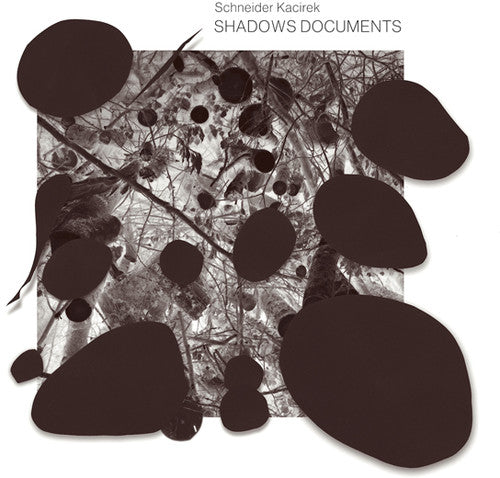 Schneider Kacirek: Shadows Documents - Vinyl LP