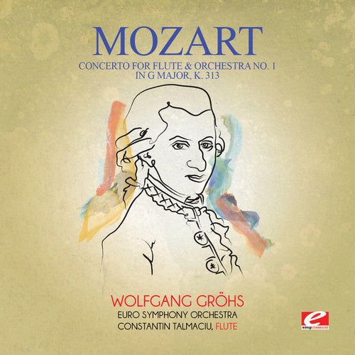 Mozart: Concerto for Flute & Orchestra No. 1 in G Major K. - COMPACT DISCS