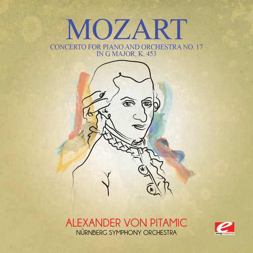 Mozart: Concerto for Piano & Orchestra No. 17 in G Major K - COMPACT DISCS
