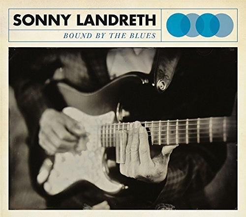 Sonny Landreth: Bound By the Blues - Vinyl LP