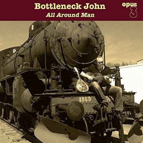 Bottleneck John: All Around Man - Vinyl LP