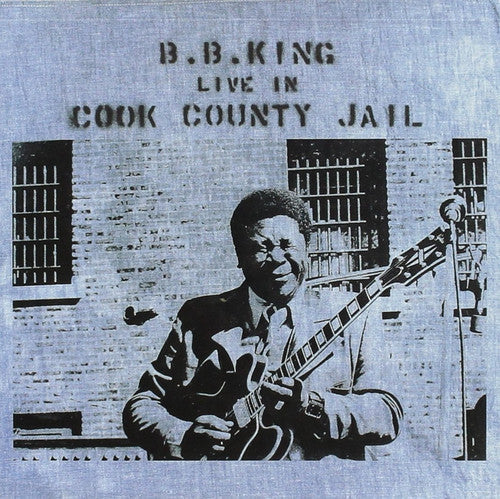 B.B. King: Live In Cook County Jail - Vinyl LP
