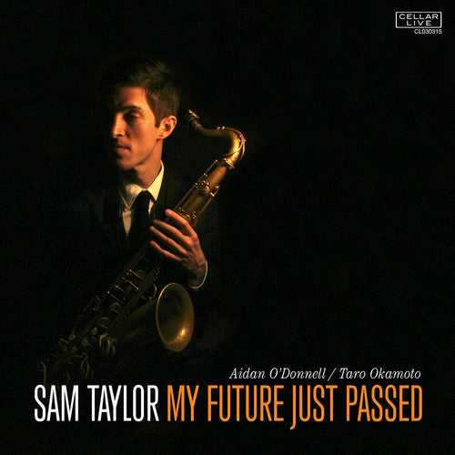 Sam Taylor: My Future Just Passed - COMPACT DISCS