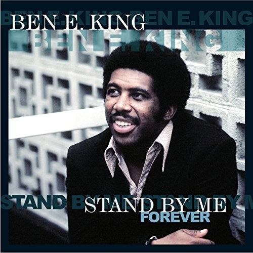 Ben E. King: Stand By Me Forever - Vinyl LP