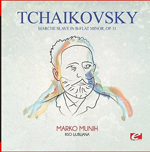 Tchaikovsky: Tchaikovsky: Marche Slave in B-Flat Minor, Op. 31 - COMPACT DISCS