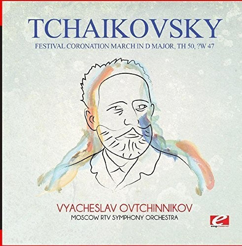 Tchaikovsky: Tchaikovsky: Festival Coronation March in D Major, TH 50, CW 47 - COMPACT DISCS