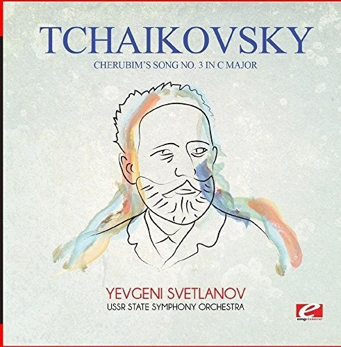 Tchaikovsky: Tchaikovsky: Cherubim's Song No. 3 in C Major - COMPACT DISCS