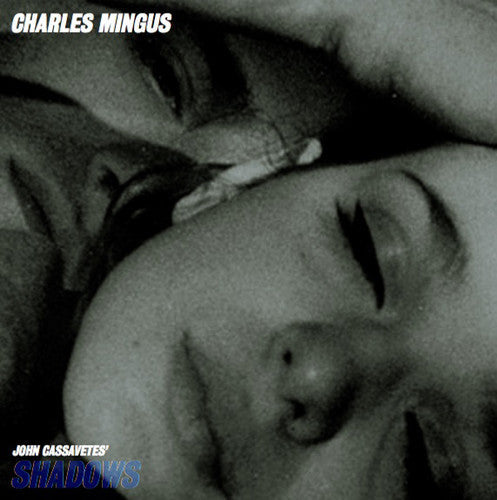 Charles Mingus: Shadows (Original Motion Picture Soundtrack) - Vinyl LP