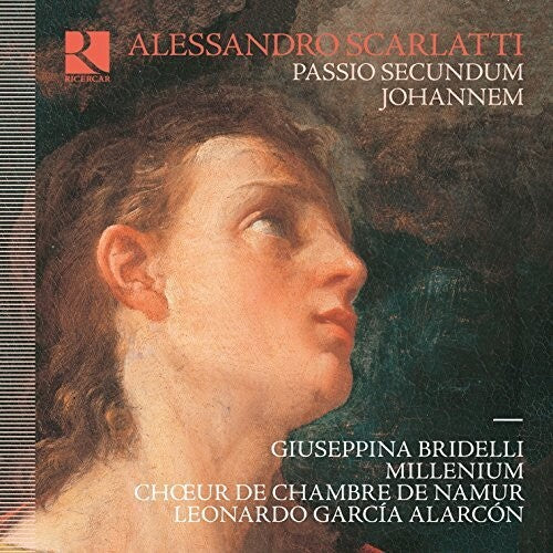 Scarlatti / Choeur De Chambre De Namur: Alessandro Scarlatti: Passio secundum Johannem - COMPACT DISCS