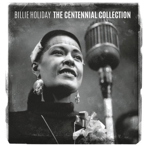 Billie Holiday: The Centennial Collection - COMPACT DISCS
